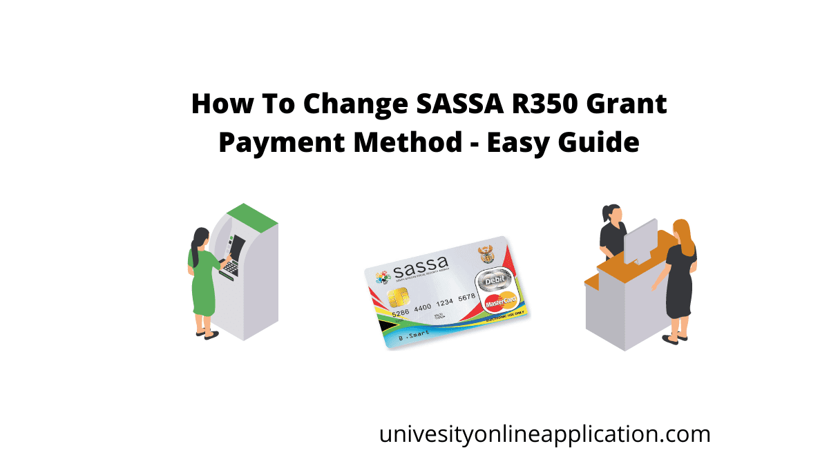 SASSA: You Can Now Change Your R350 Grant Payment Method