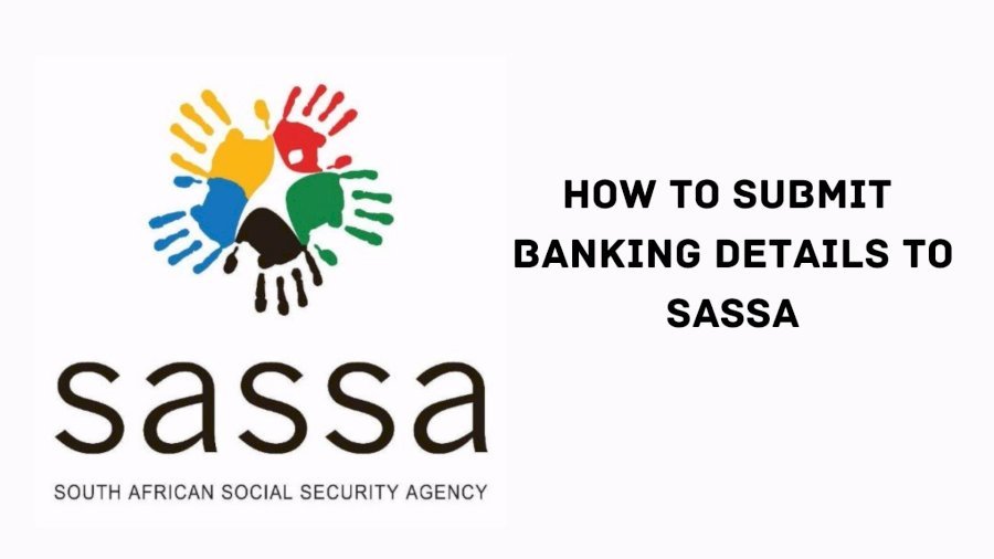 Sassa Banking Details Submission