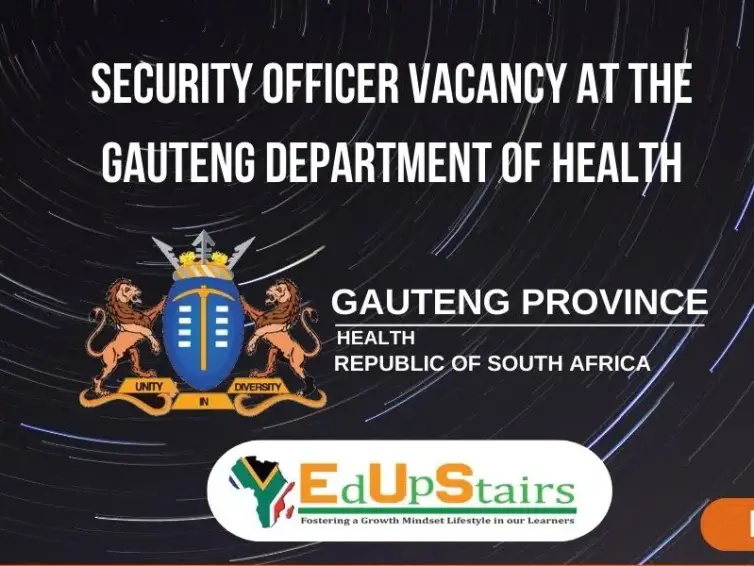SECURITY OFFICER VACANCY AT THE GAUTENG DEPARTMENT OF HEALTH