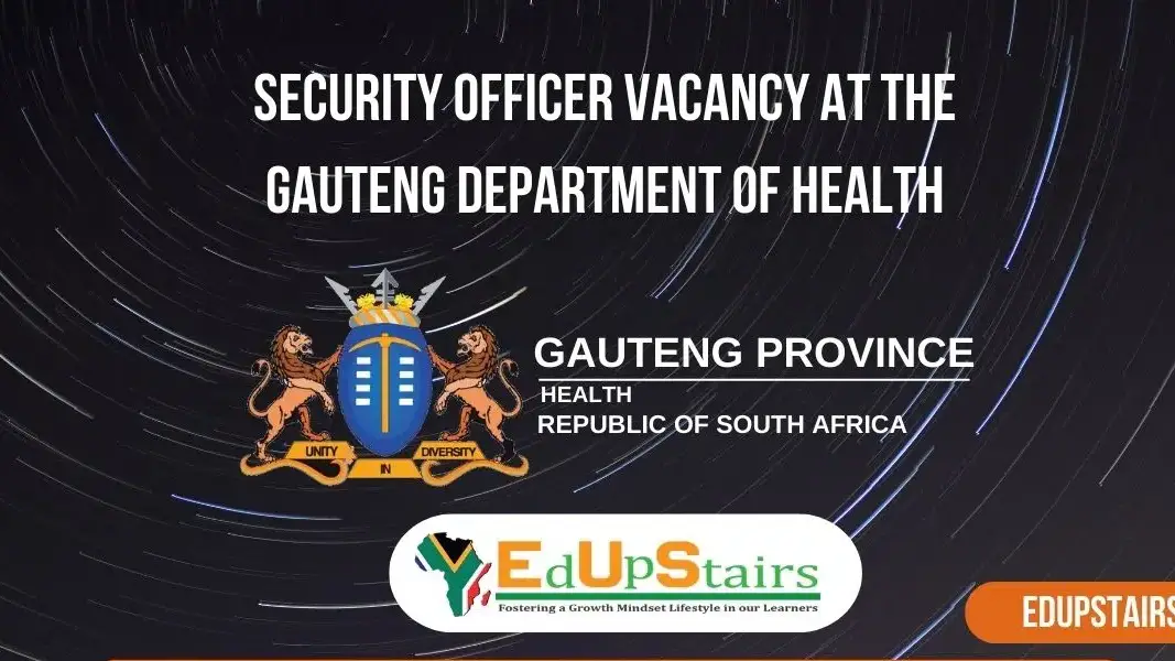 SECURITY OFFICER VACANCY AT THE GAUTENG DEPARTMENT OF HEALTH