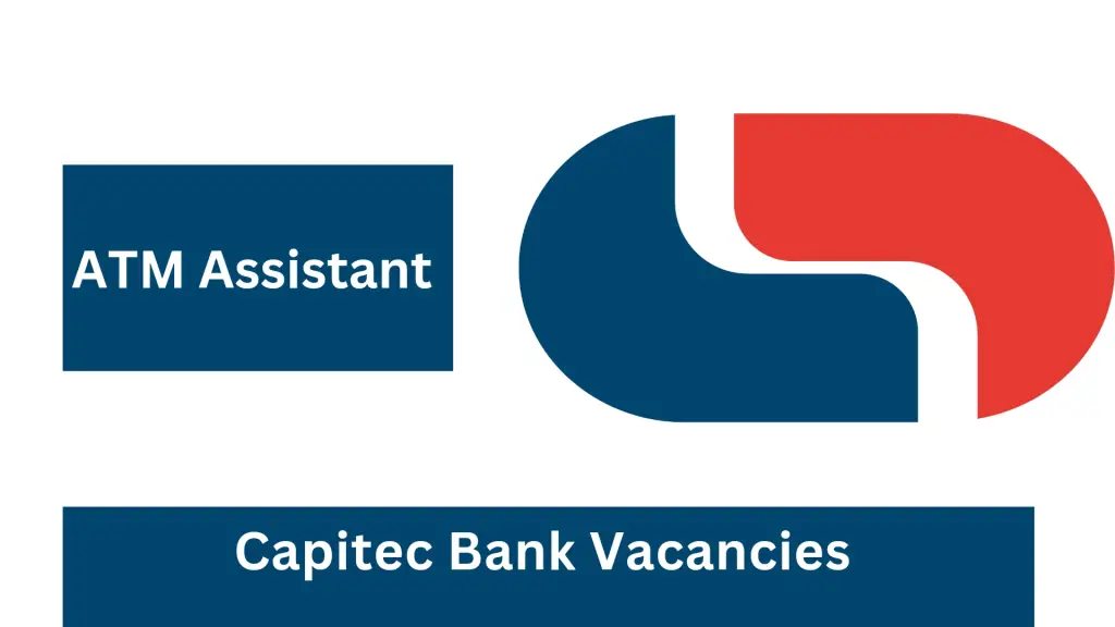 BANK BETTER CHAMPION – ATM ASSISTANT VACANCIES (X7 POSTS) AT CAPITEC BANK | APPLY WITH MATRIC