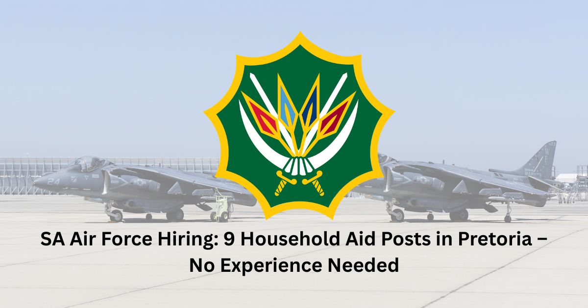Household Aid (x9 Posts) – SA Air Force College, Pretoria